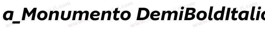 a_Monumento DemiBoldItalic字体转换